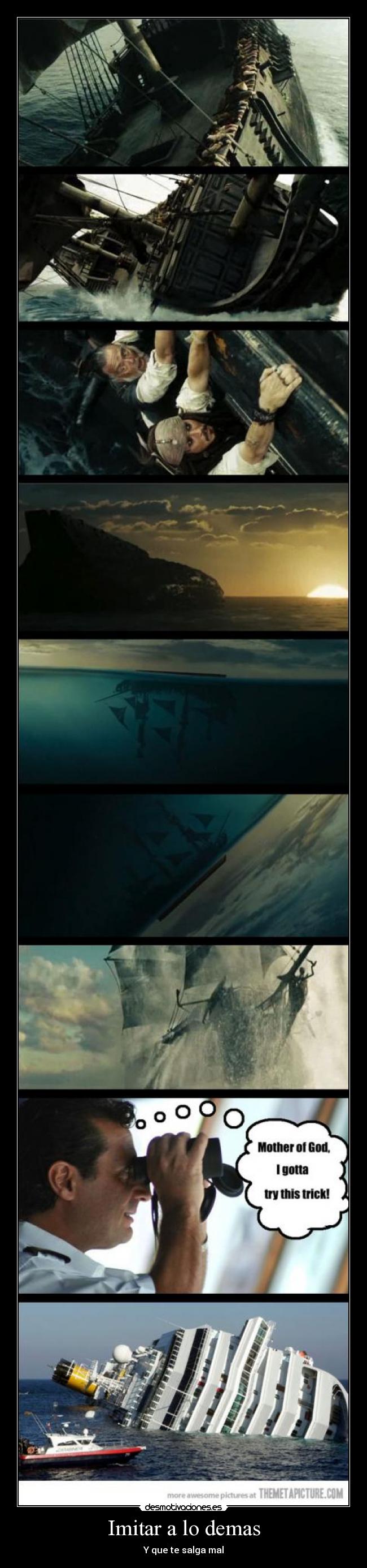 Imitar a lo demas - Y que te salga mal