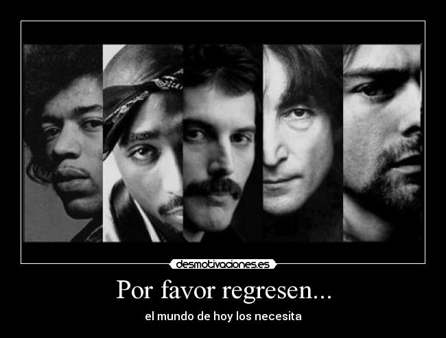 Por favor regresen... -