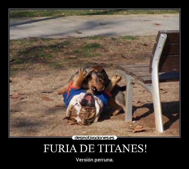 FURIA DE TITANES! -