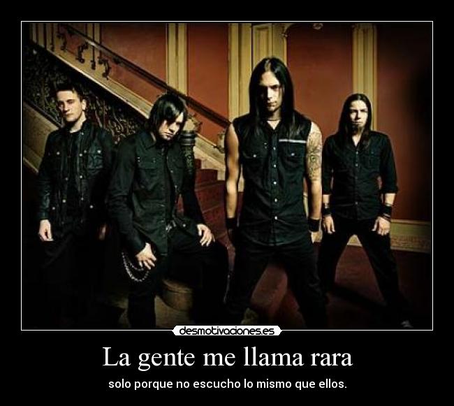 La gente me llama rara -