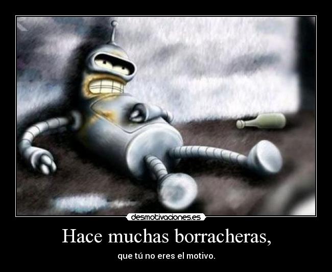 Hace muchas borracheras, - 