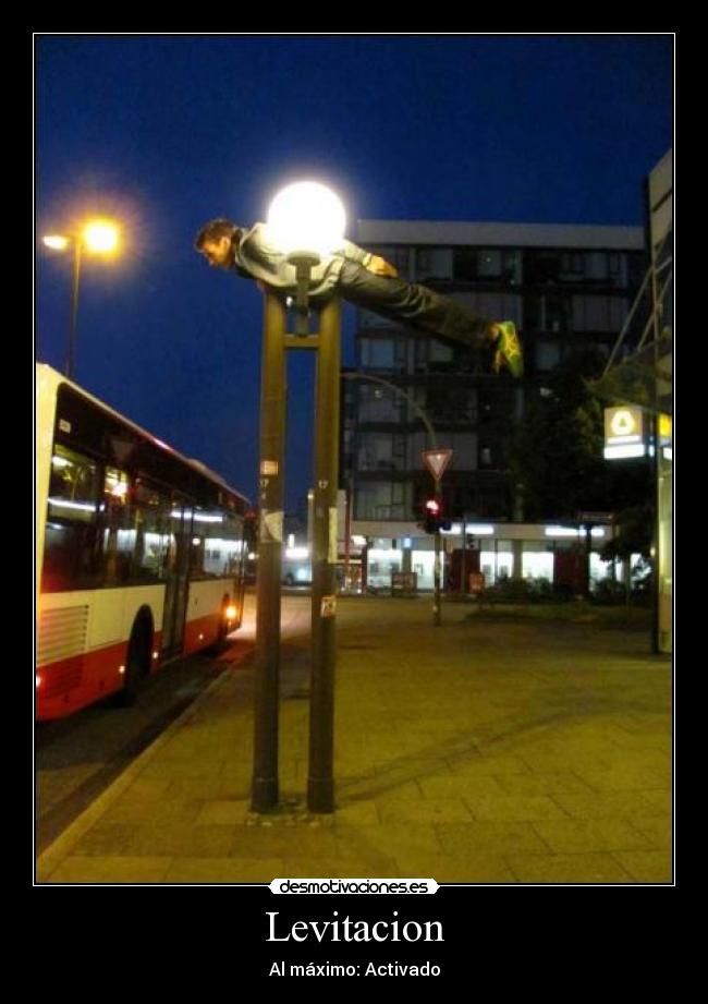 Levitacion - Al máximo: Activado