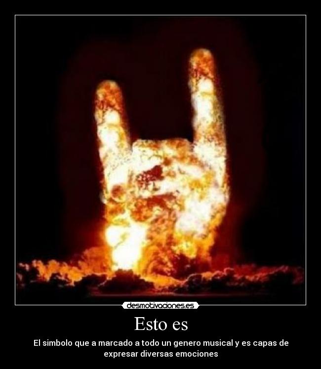 Esto es - El simbolo que a marcado a todo un genero musical y es capas de
expresar diversas emociones