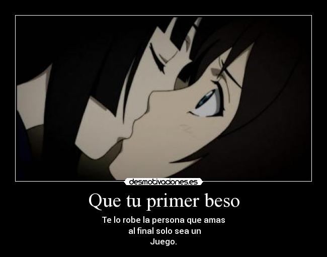 Que tu primer beso -