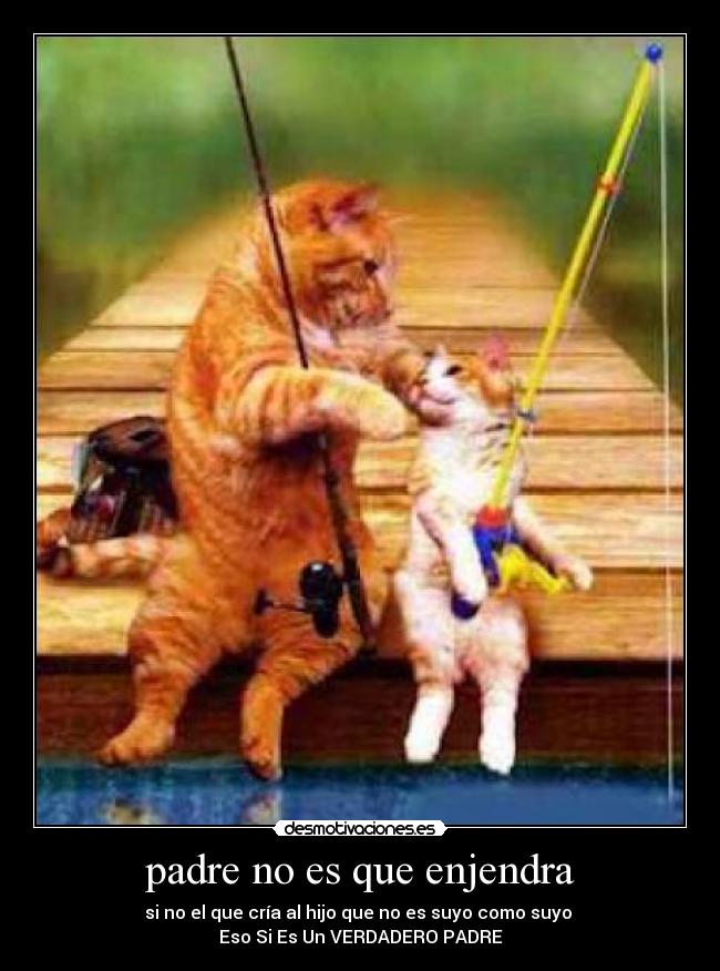 padre no es que enjendra - 