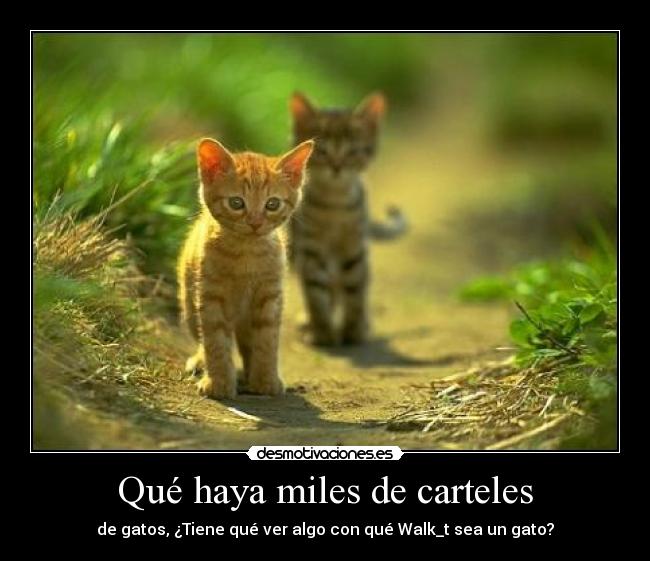 Qué haya miles de carteles -