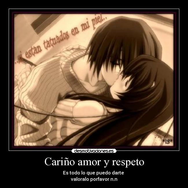 Cariño amor y respeto -