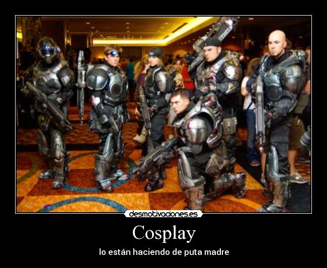 carteles cosplay gears war desmotivaciones