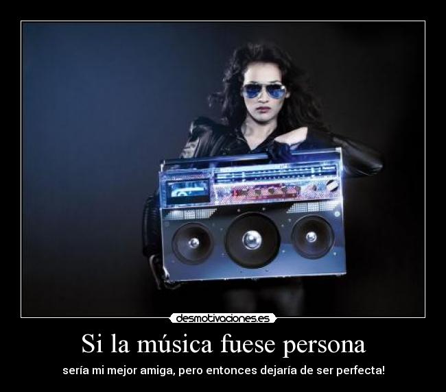Si la música fuese persona -