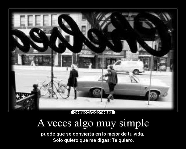 A veces algo muy simple -