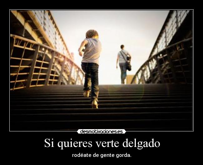 Si quieres verte delgado - 