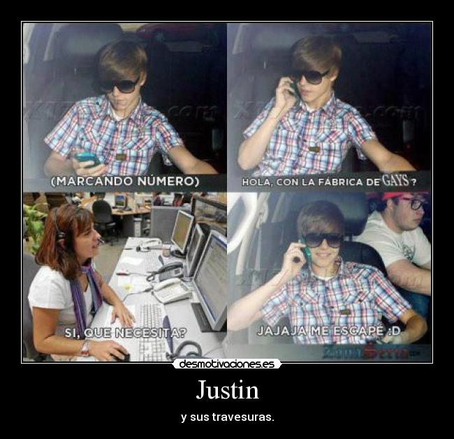 Justin - y sus travesuras.