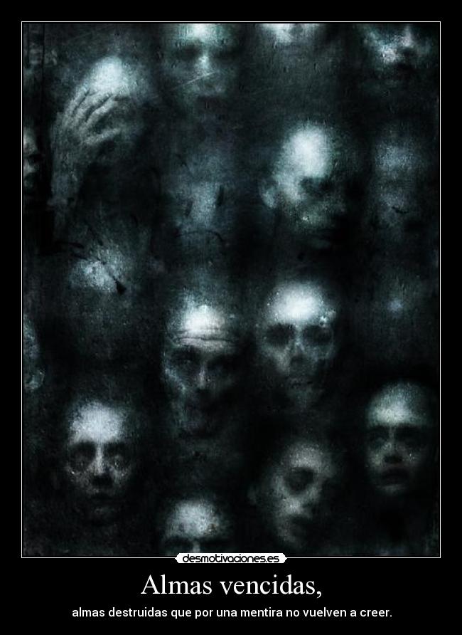 Almas vencidas, - 