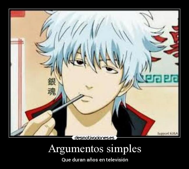 Argumentos simples - Que duran años en televisión