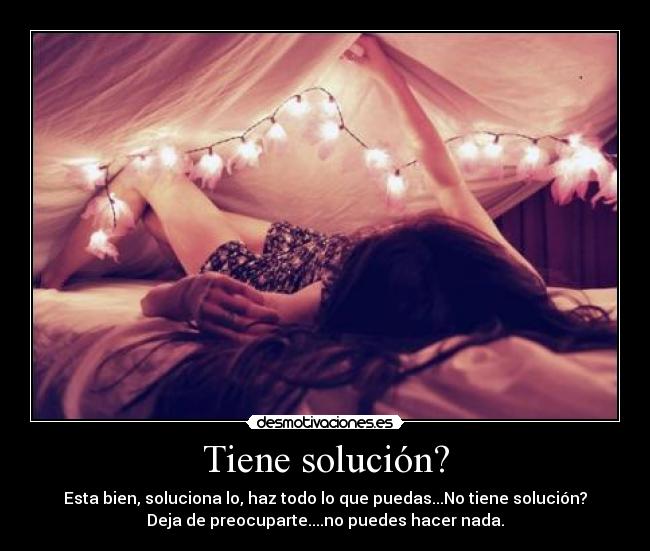 Tiene solución? - 