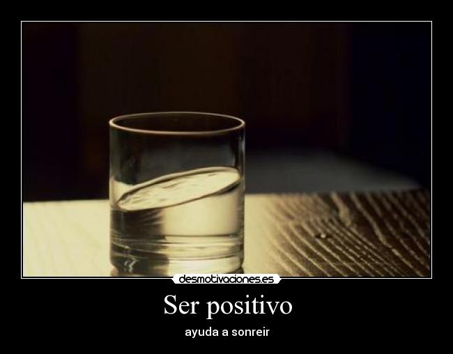 Ser positivo - 