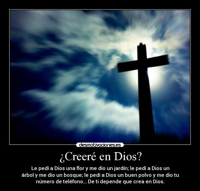 ¿Creeré en Dios? - 