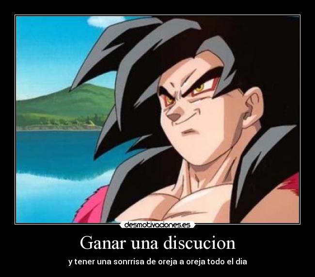 Ganar una discucion - y tener una sonrrisa de oreja a oreja todo el dia