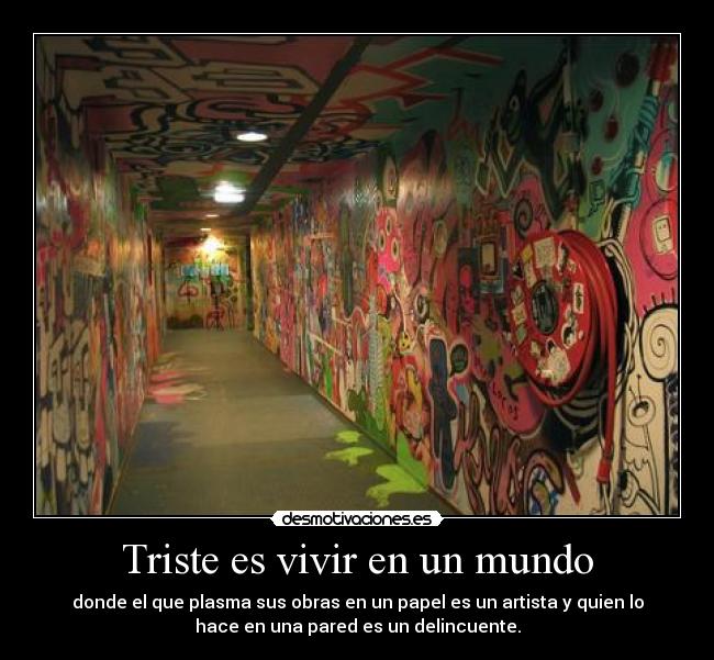 Triste es vivir en un mundo - 