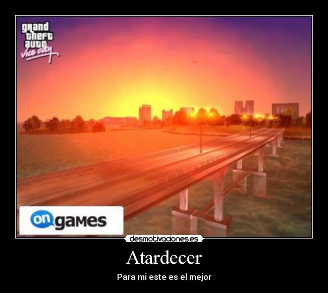 Atardecer - Para mi este es el mejor