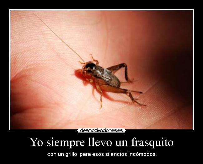 Yo siempre llevo un frasquito -