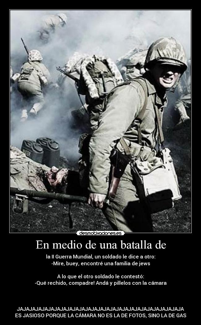 En medio de una batalla de -