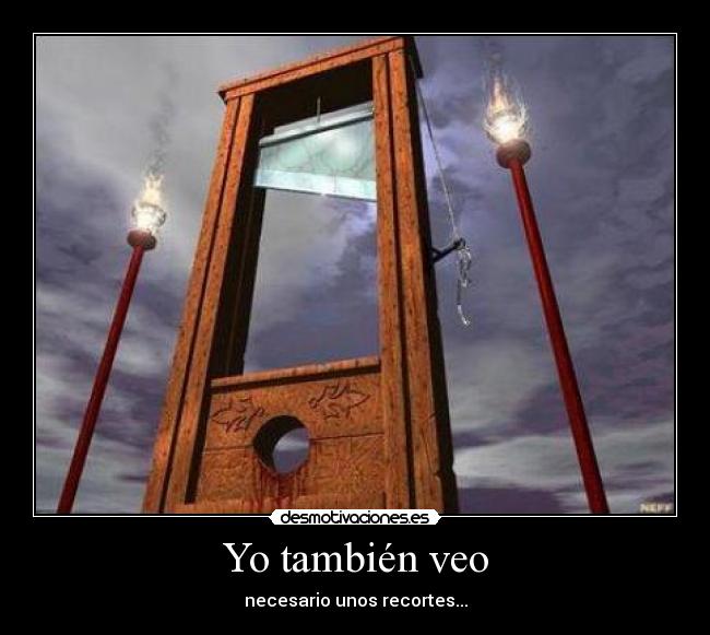 Yo también veo - necesario unos recortes...