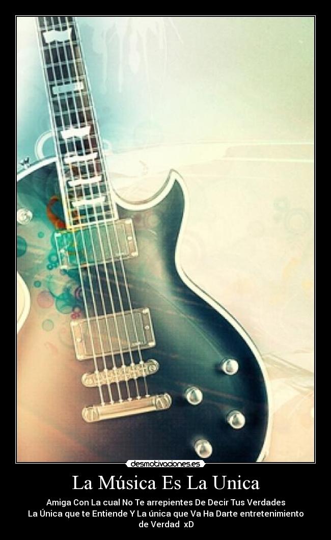 La Música Es La Unica -