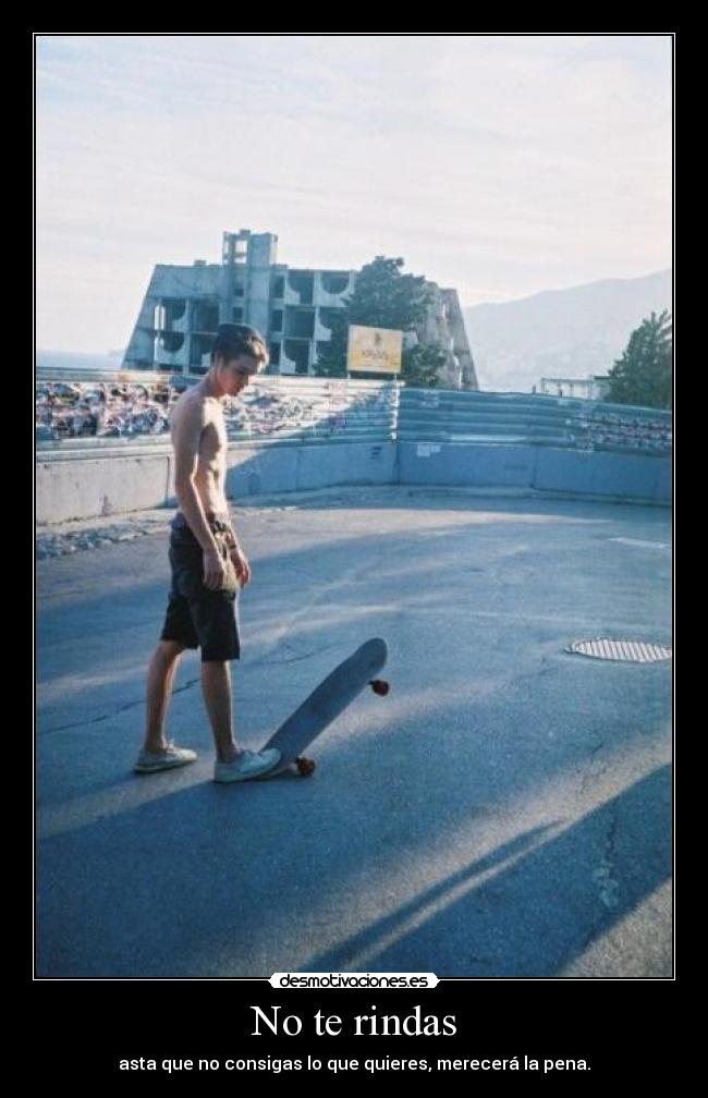 No te rindas - 