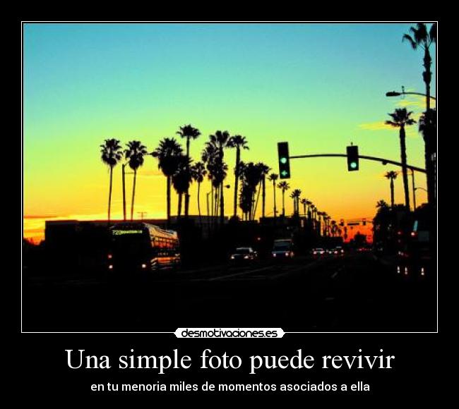 Una simple foto puede revivir - 