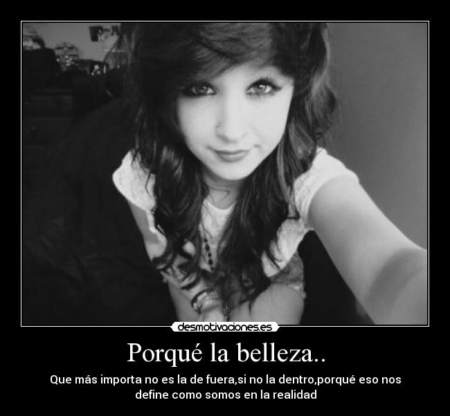Porqué la belleza.. - 