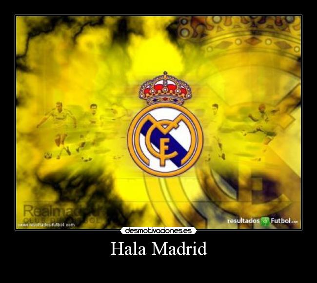 Hala Madrid - 