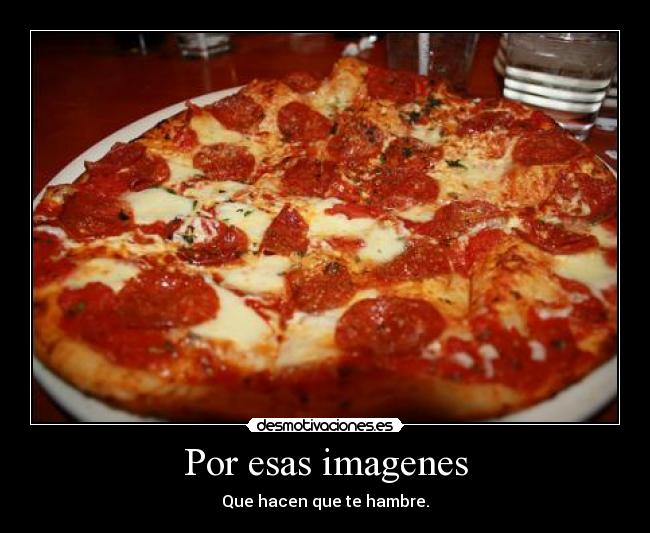 Por esas imagenes -
