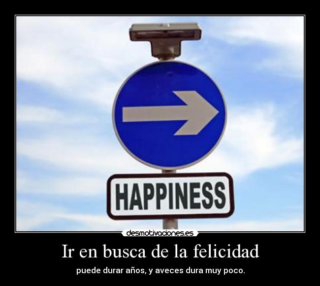 Ir en busca de la felicidad - 