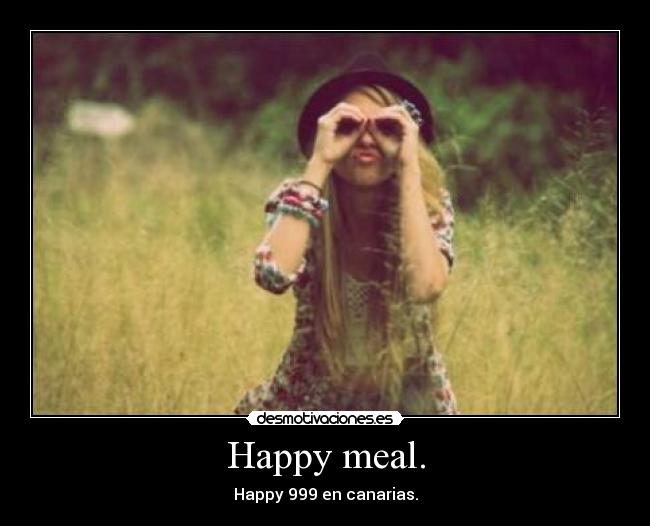 Happy meal. - 