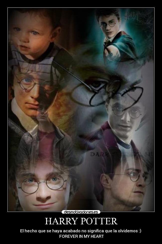 HARRY POTTER - El hecho que se haya acabado no significa que la olvidemos :)
♥ FOREVER IN MY HEART ♥