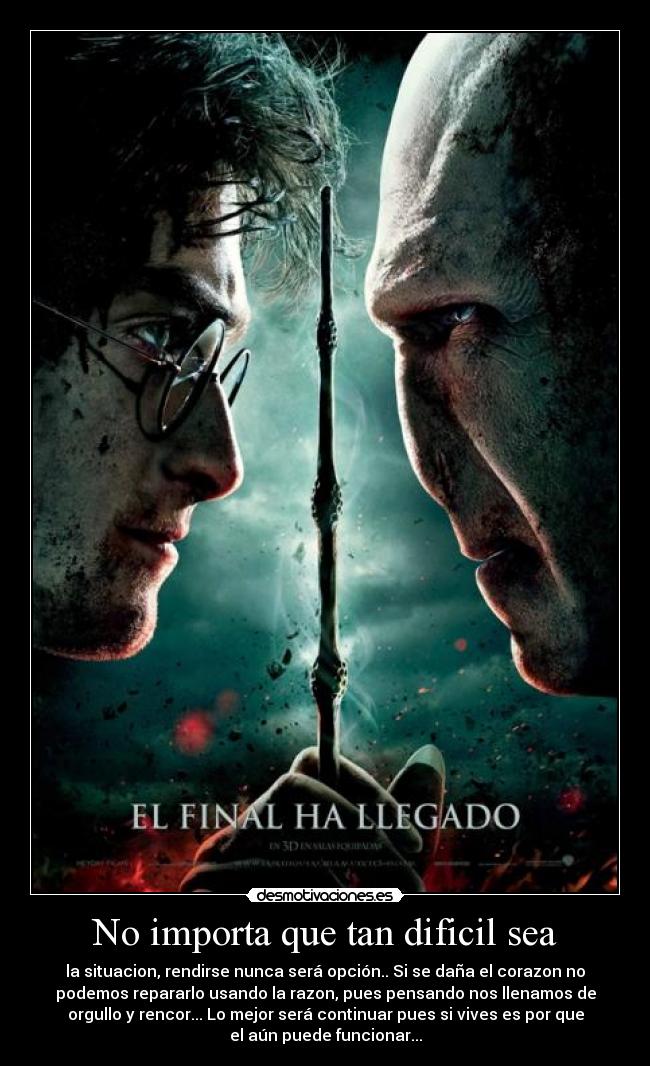 No importa que tan dificil sea -