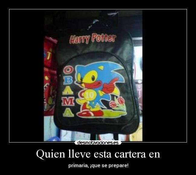 Quien lleve esta cartera en - primaria, ¡que se prepare!