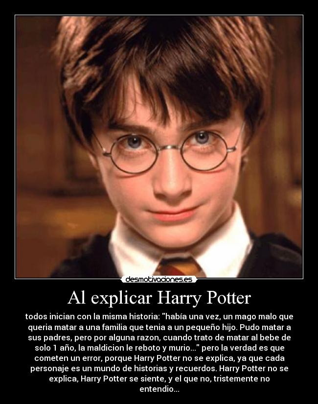 Al explicar Harry Potter -