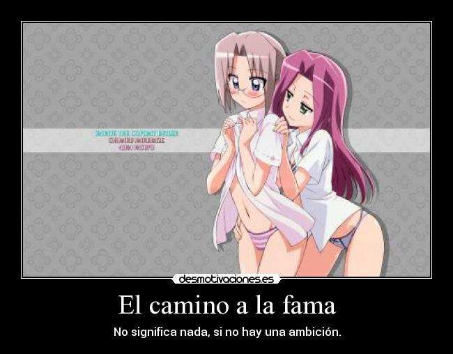 El camino a la fama - No significa nada, si no hay una ambición.