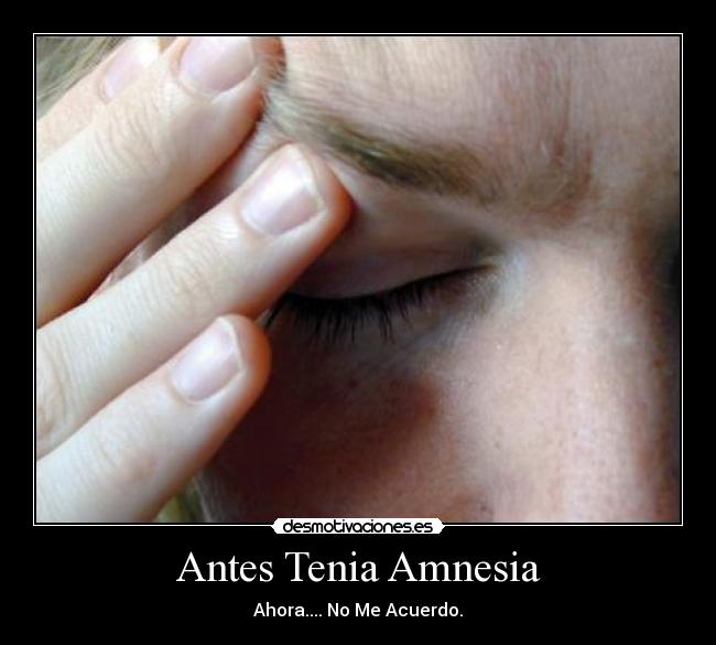 carteles amnesia desmotivaciones