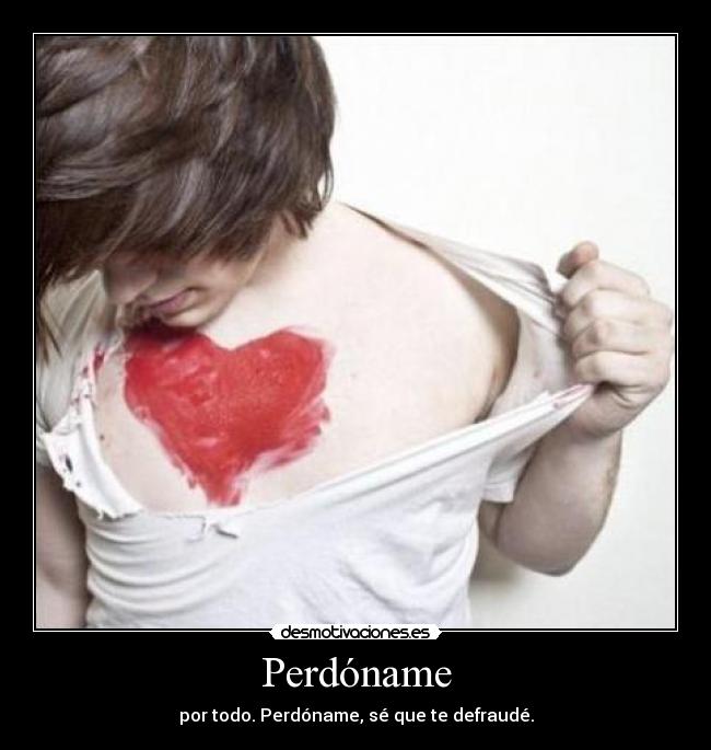 Perdóname -