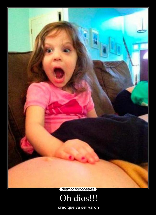 Oh dios!!! -