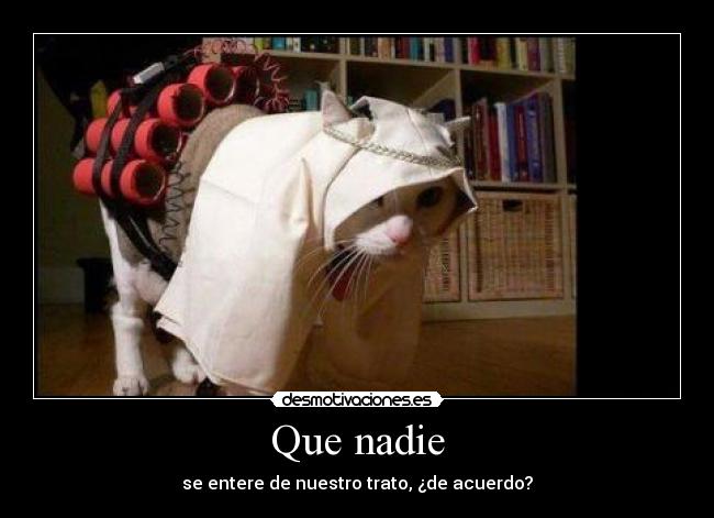 Que nadie -