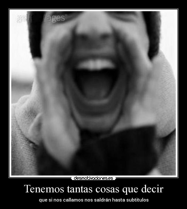 Tenemos tantas cosas que decir -