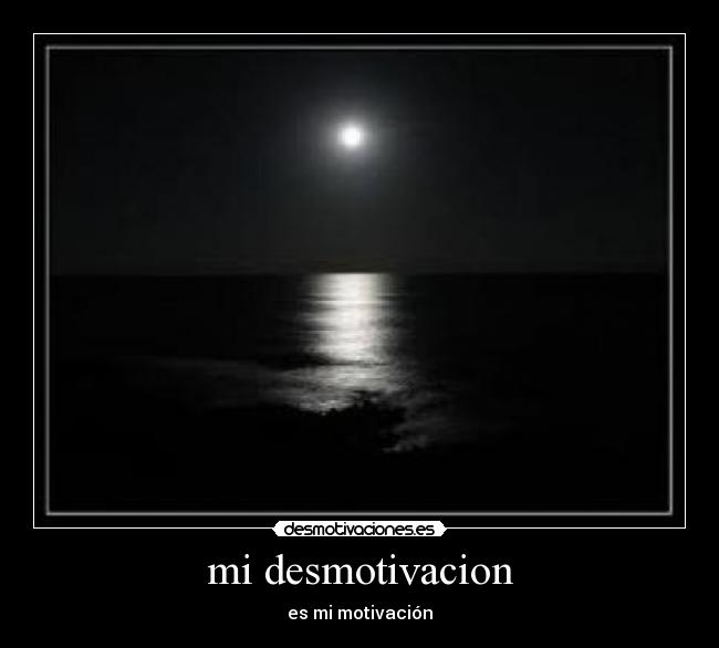 mi desmotivacion -