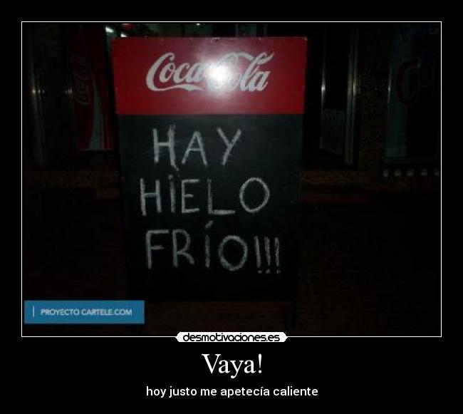 Vaya! - hoy justo me apetecía caliente