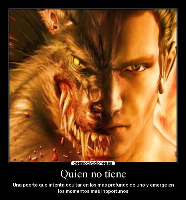 Quien no tiene - 