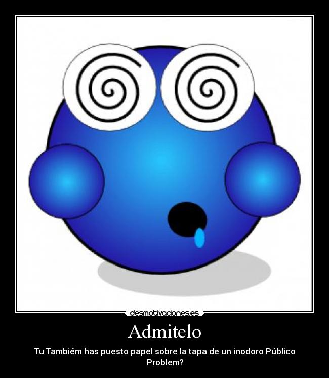 carteles problem desmotivaciones