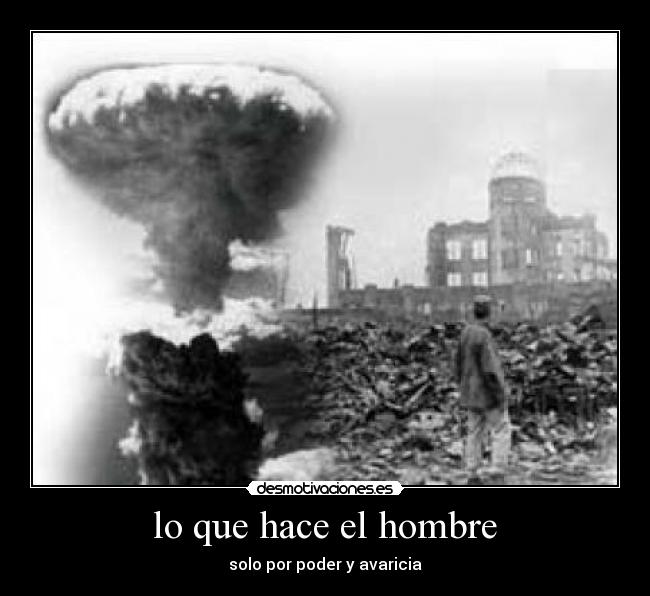 lo que hace el hombre -